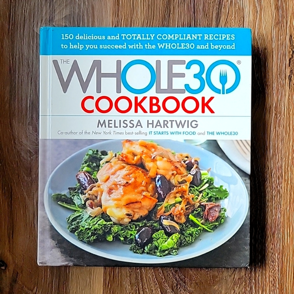The Whole 30 Cookbook by Melissa Hartwig